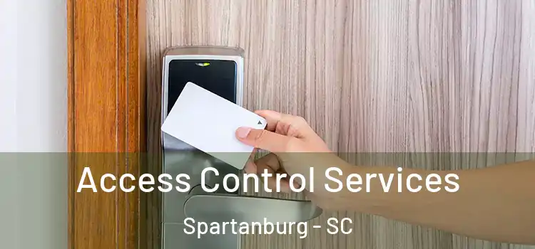 Access Control Services Spartanburg - SC