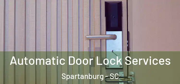  Automatic Door Lock Services Spartanburg - SC