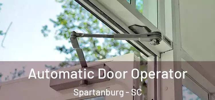 Automatic Door Operator Spartanburg - SC