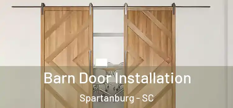 Barn Door Installation Spartanburg - SC