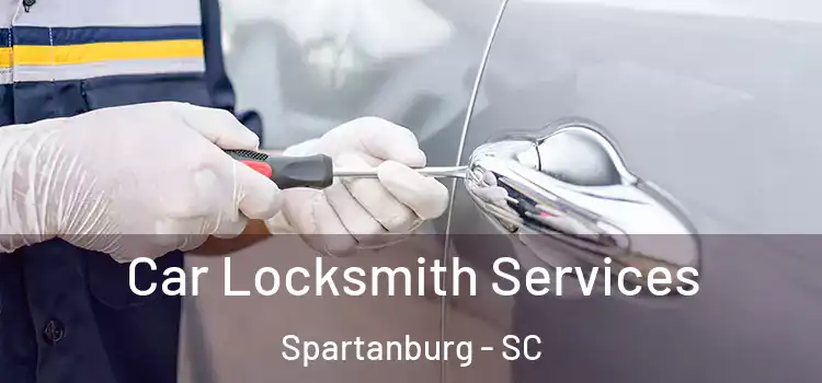 Car Locksmith Services Spartanburg - SC