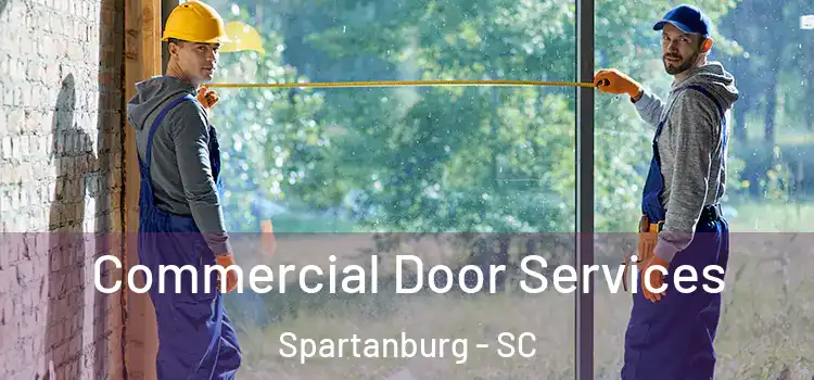 Commercial Door Services Spartanburg - SC