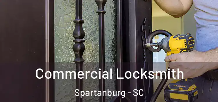 Commercial Locksmith Spartanburg - SC
