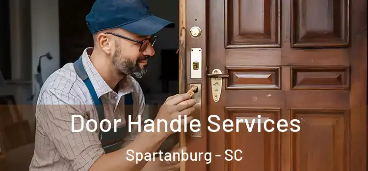 Door Handle Services Spartanburg - SC