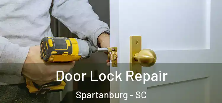 Door Lock Repair Spartanburg - SC