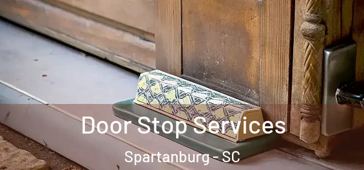 Door Stop Services Spartanburg - SC
