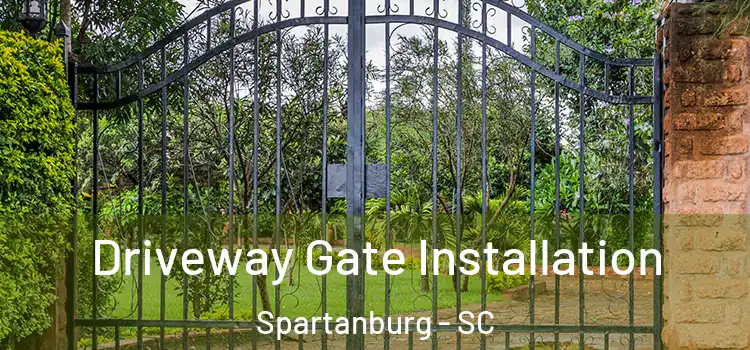 Driveway Gate Installation Spartanburg - SC