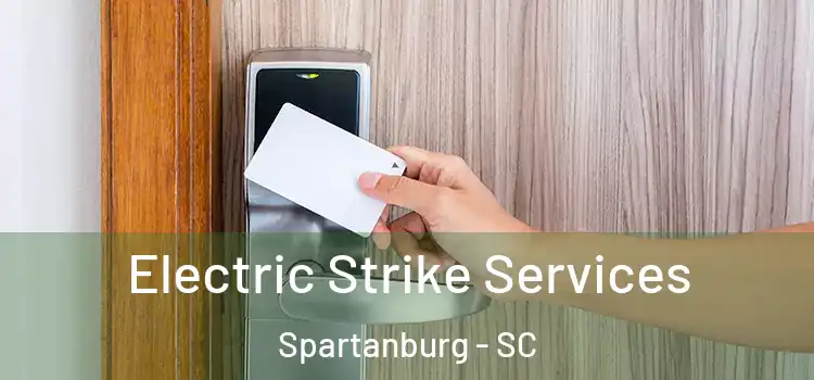 Electric Strike Services Spartanburg - SC
