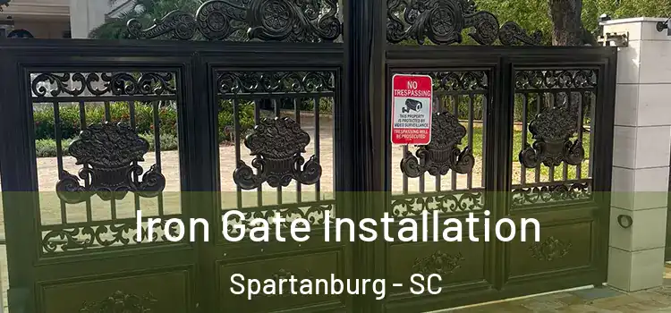 Iron Gate Installation Spartanburg - SC