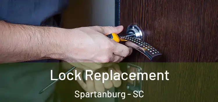 Lock Replacement Spartanburg - SC