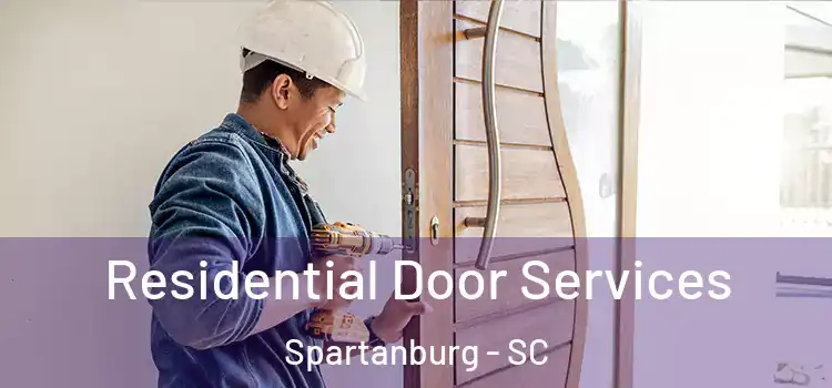 Residential Door Services Spartanburg - SC