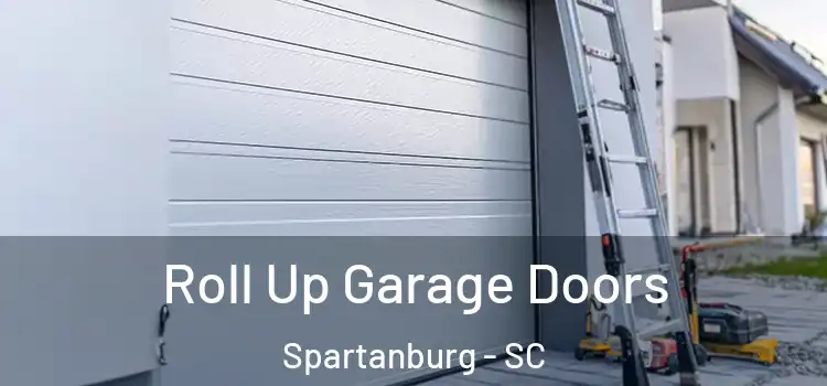  Roll Up Garage Doors Spartanburg - SC