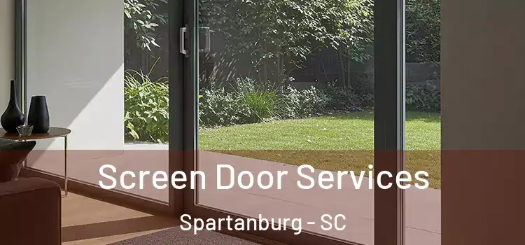 Screen Door Services Spartanburg - SC